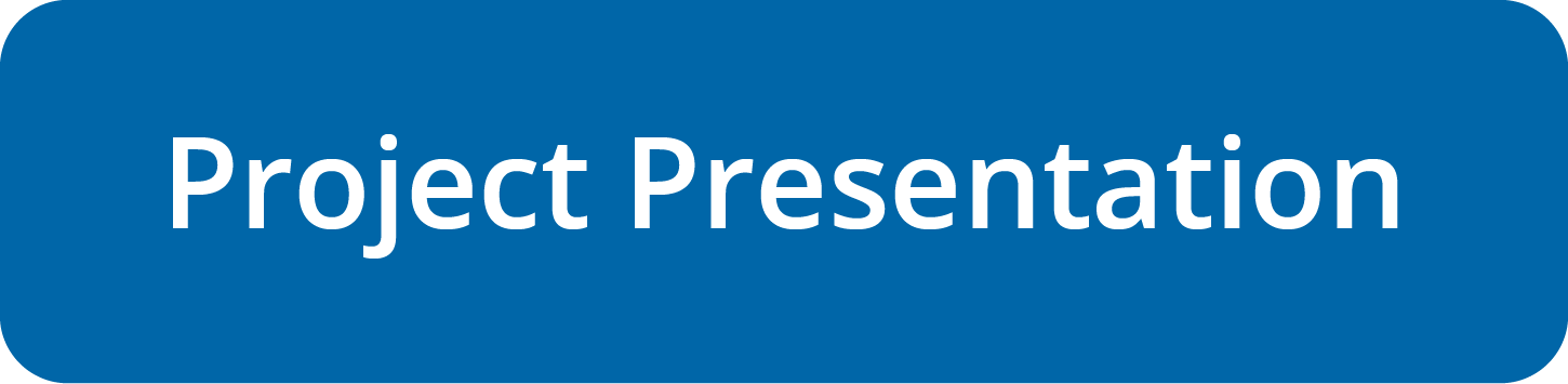 Click button to access the Project Presentation page.